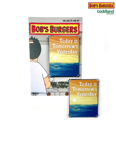 Bob's Burgers - Today is Tomorrow's Yesterday hard enamel pin